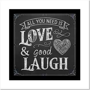 All You Need is Love & Good Laugh Posters and Art